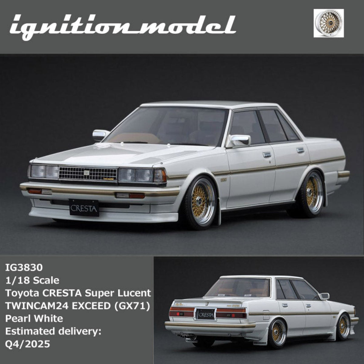[Preorder] Ignition Model 1:18 Toyota CRESTA GT TWIN TURBO (GX71) Pearl White/Gold (2 Colours)